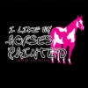 I Like My Horses Painted Ladies Tee -Lemie Horse Care Shop UH7608 c1105
